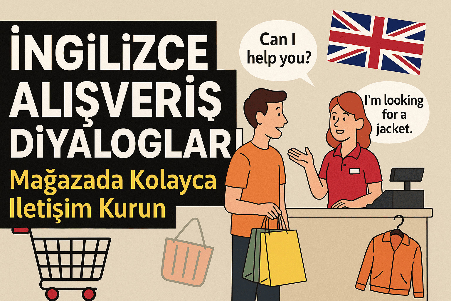 İngilizce Alışveriş Diyalogları: Mağazada Kolayca İletişim Kurun