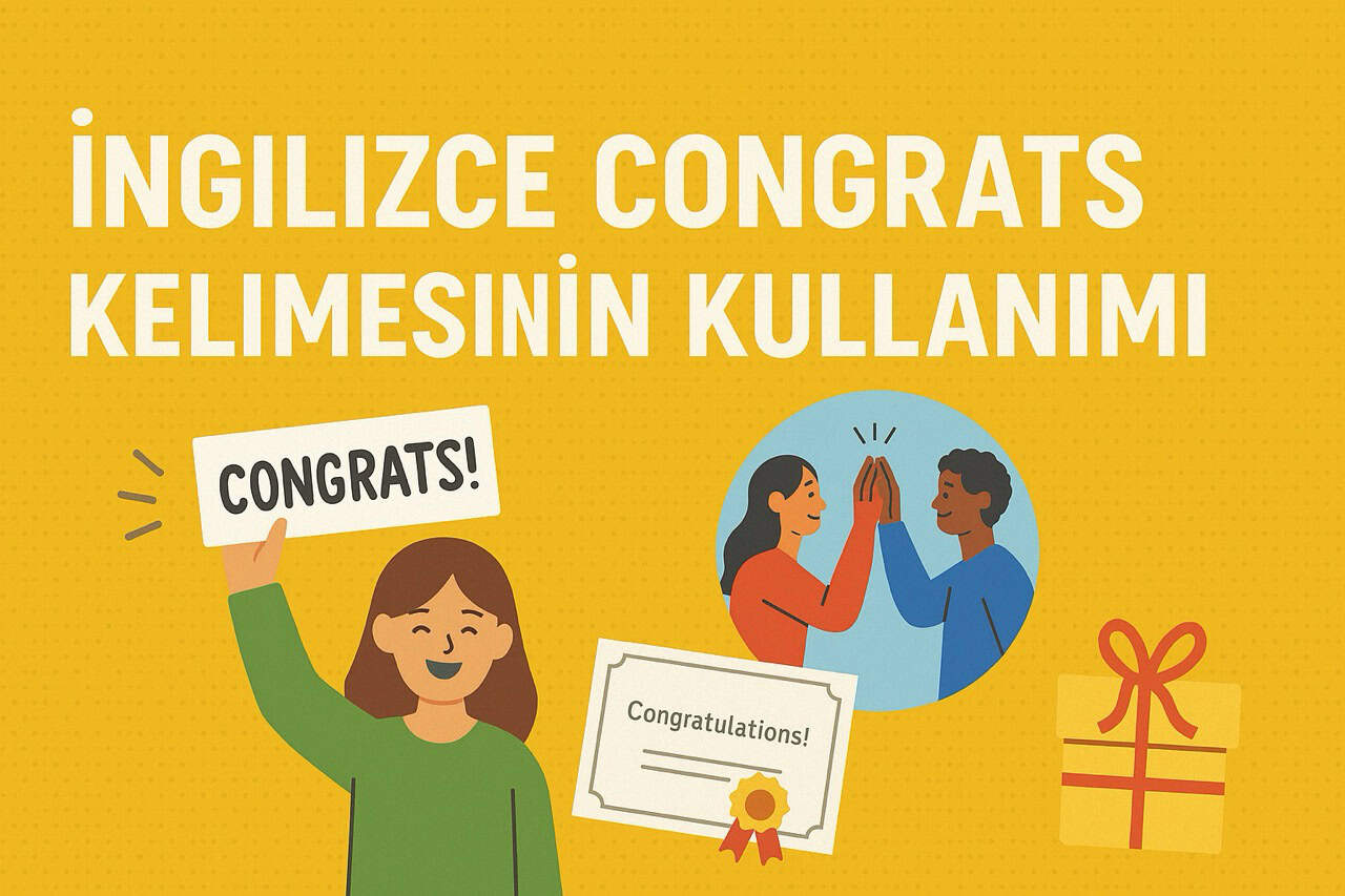 İngilizce ‘Congrats’ Kelimesinin Kullanımı