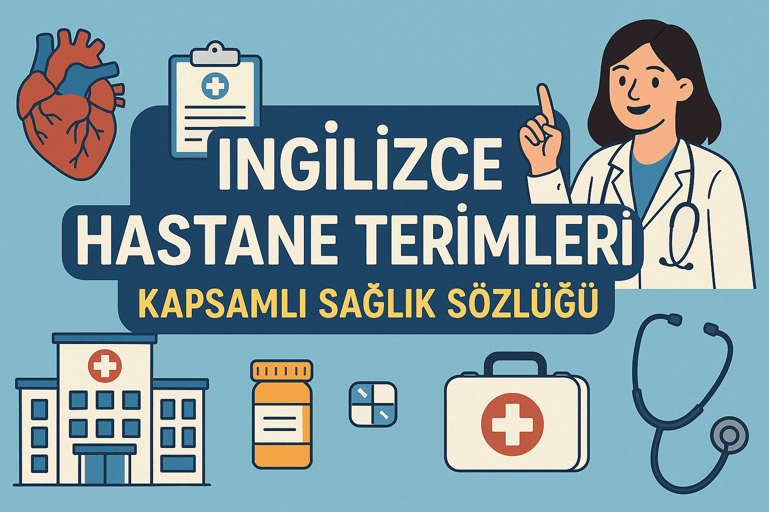 İngilizce Hastane Terimleri: Kapsamlı Sağlık Sözlüğü