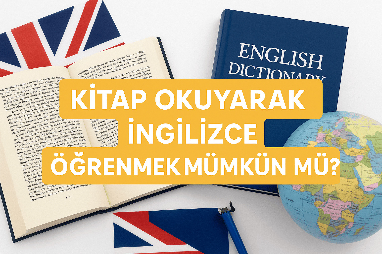 Kitap Okuyarak İngilizce Öğrenmek Mümkün Mü?