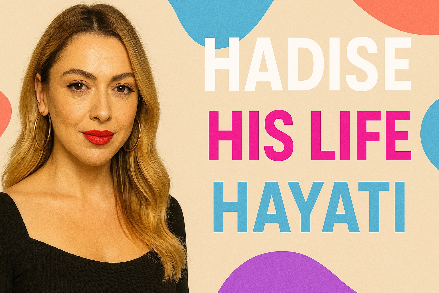 Hadise’nin İngilizce ve Türkçe Hayatı