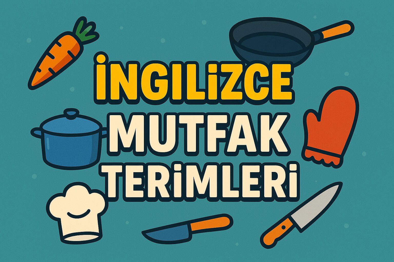 En Kapsamlı İngilizce Mutfak ve Aşçılık Terimleri
